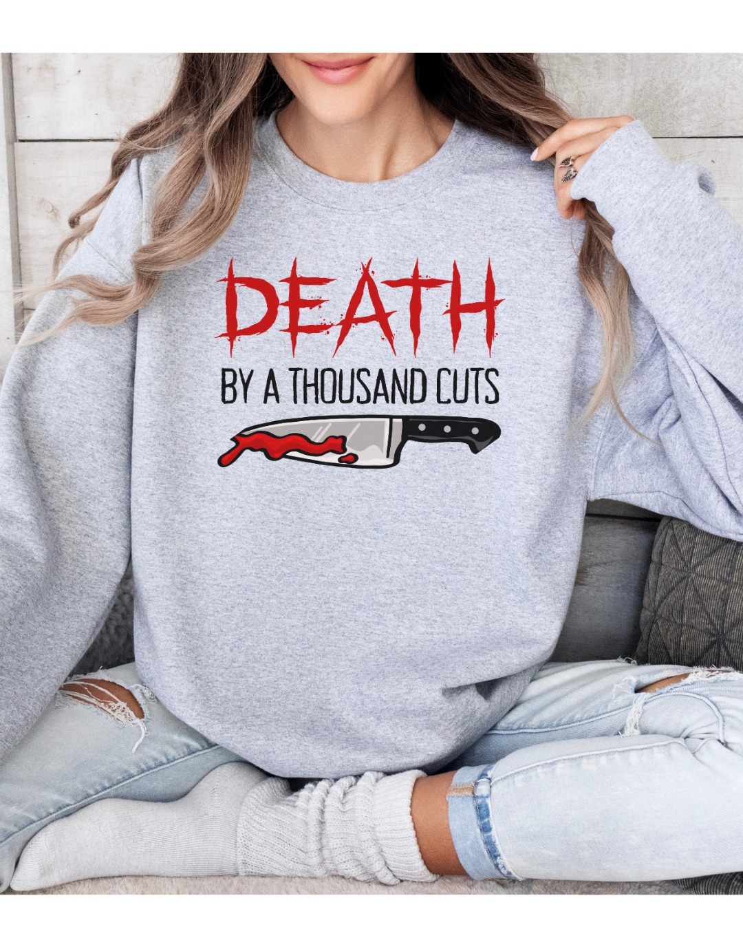 Death by a Thousand Cuts T-Shirt / Sweatshirt