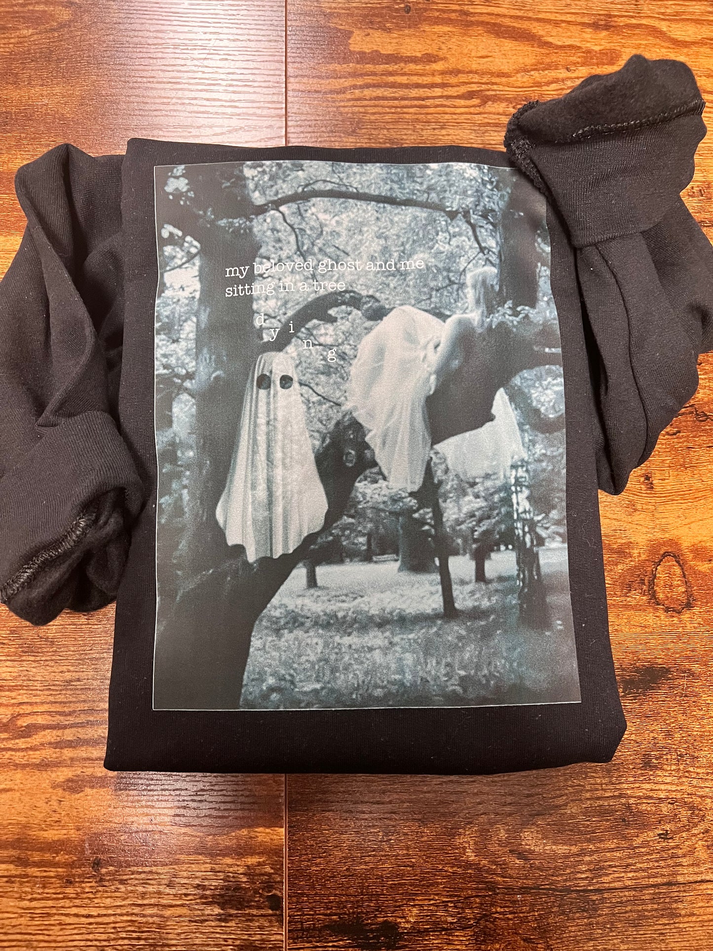 My Beloved Ghost T-Shirt / Sweatshirt