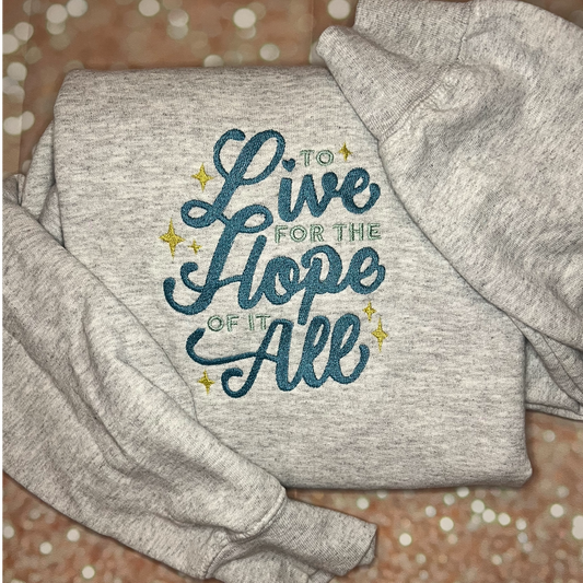 Hope of It All Embroidered Sweatshirt