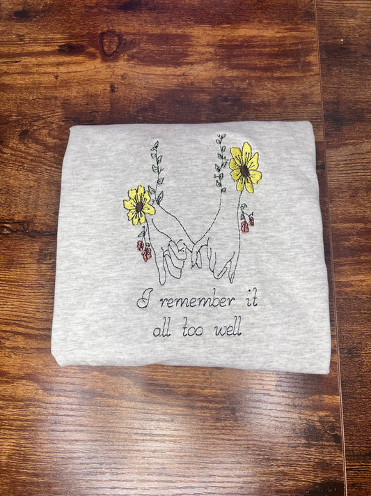 I Remember It All Too Well Embroidered T-Shirt / Sweatshirt