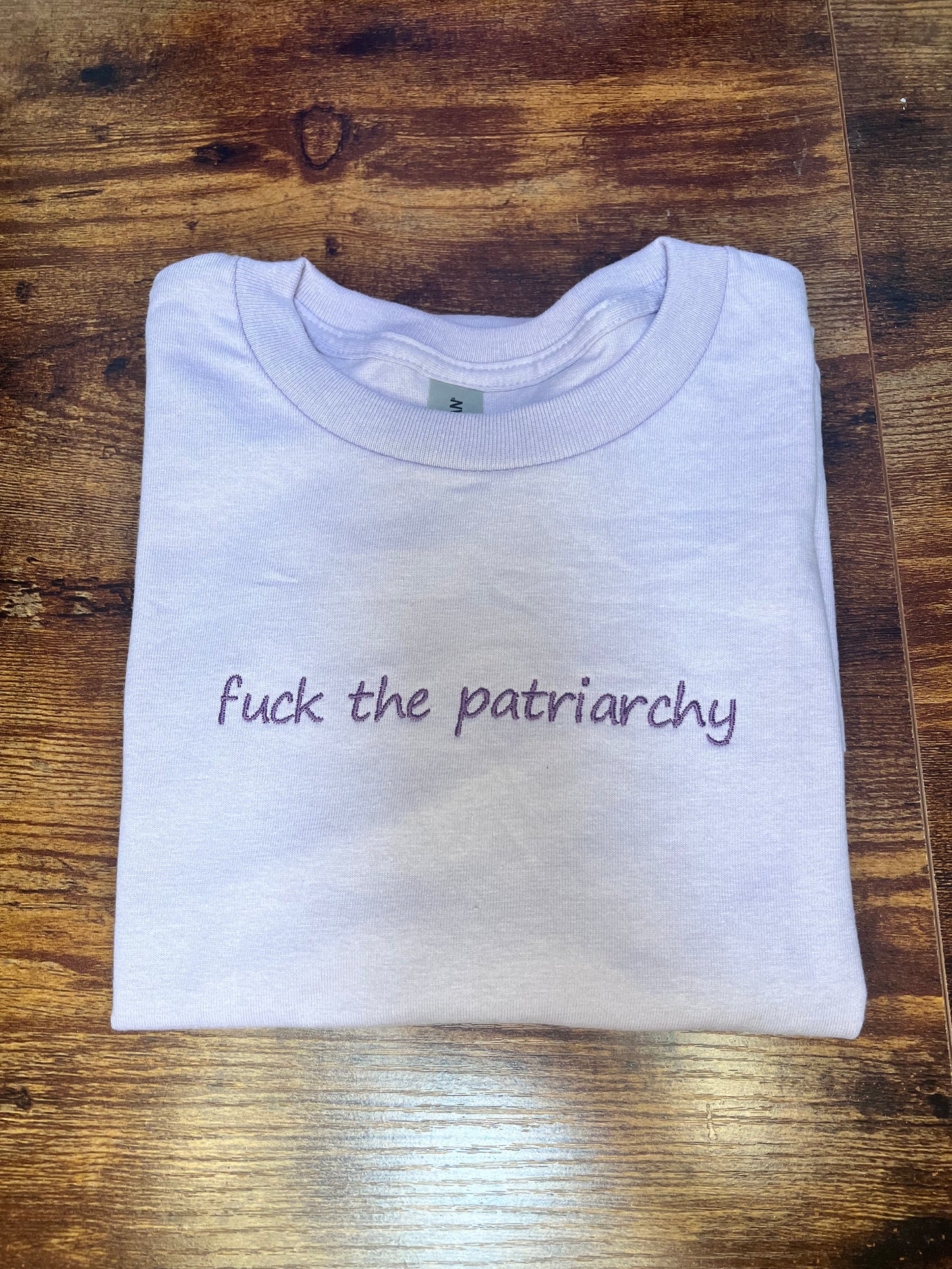 Fuck The Patriarchy Embroidered T-Shirt / Sweatshirt