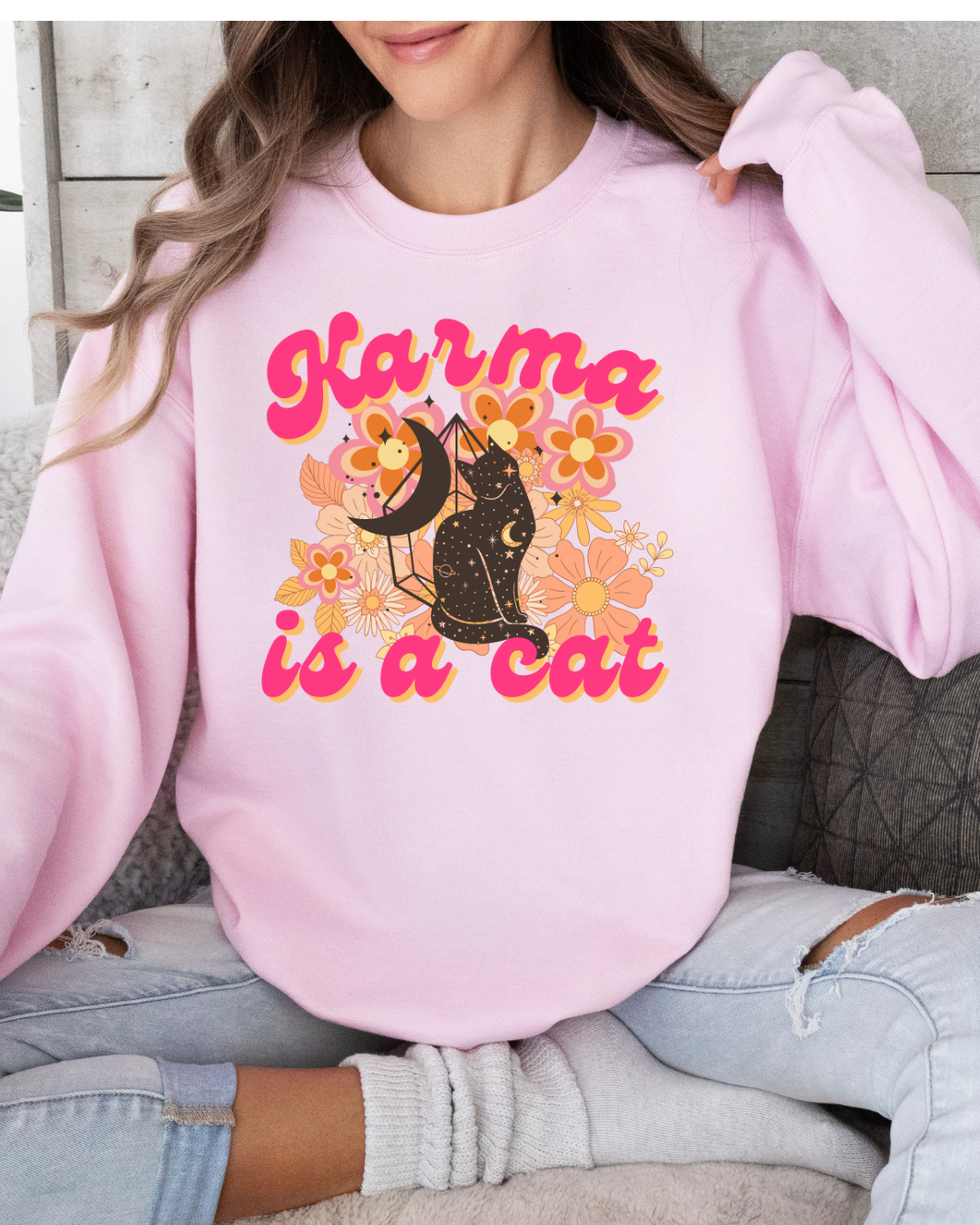 Karma is a Cat T-Shirt / Sweatshirt