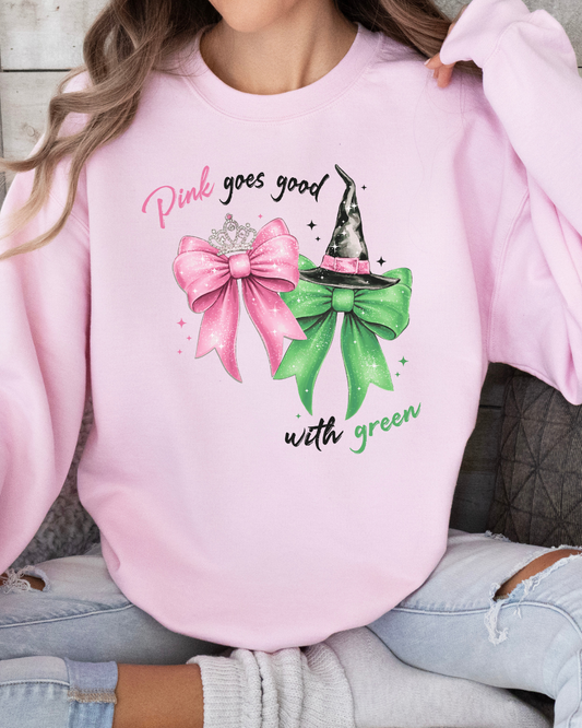 Pink Goes Good with Green T-Shirt / Sweatshirt