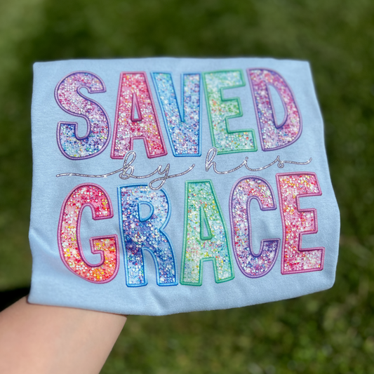 Saved By Grace T-Shirt / Sweatshirt