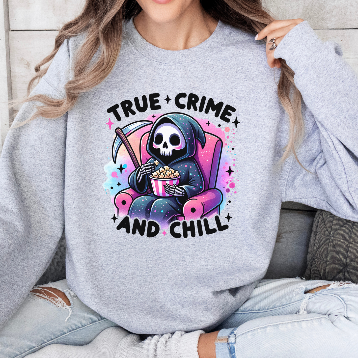 True Crime and Chill T-Shirt / Sweatshirt